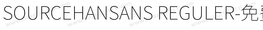 SOURCEHANSANS REGULER字体转换